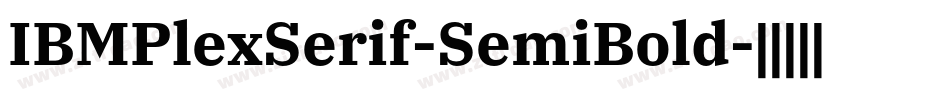 IBMPlexSerif-SemiBold字体转换