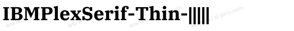 IBMPlexSerif-Thin字体转换