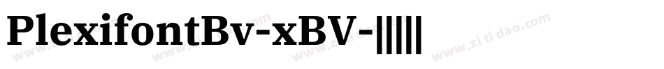 PlexifontBv-xBV字体转换