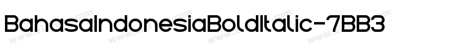 BahasaIndonesiaBoldItalic-7BB3l字体转换