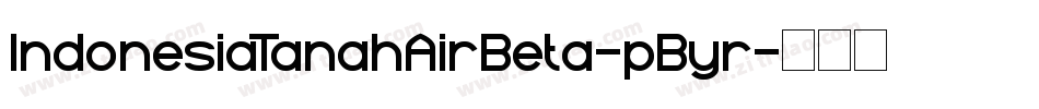 IndonesiaTanahAirBeta-pByr字体转换