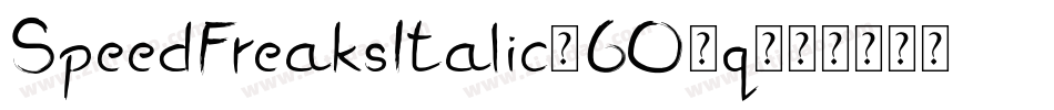 SpeedFreaksItalic-6O0q字体转换