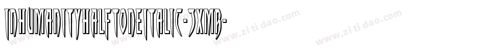 InhumanityHalftoneItalic-7xmR字体转换