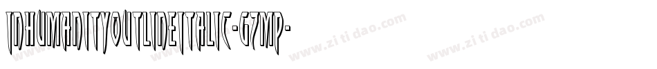 InhumanityOutlineItalic-gzMP字体转换