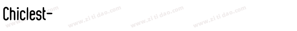 Chiclest字体转换