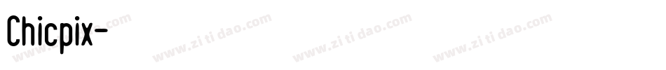 Chicpix字体转换