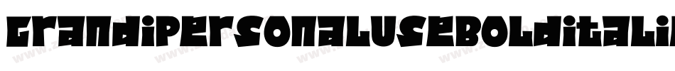 GrandiPersonalUseBoldItalic-oG6x字体转换