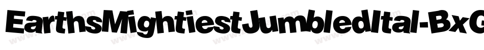 EarthsMightiestJumbledItal-BxGw字体转换