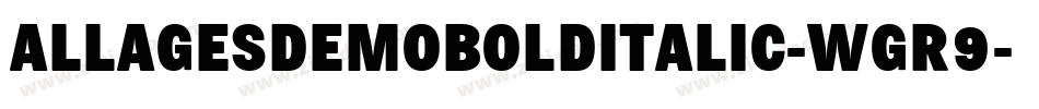 AllAgesDemoBoldItalic-wgR9字体转换