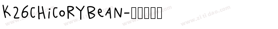 K26ChicoryBean字体转换