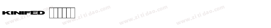 kinifed字体转换