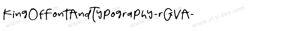 KingOfFontAndTypography-rGVA字体转换