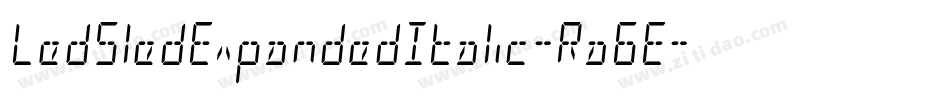 LedSledExpandedItalic-Ra6E字体转换