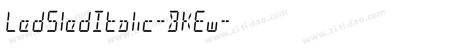 LedSledItalic-BKEw字体转换