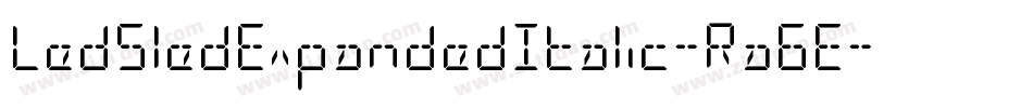 LedSledExpandedItalic-Ra6E字体转换