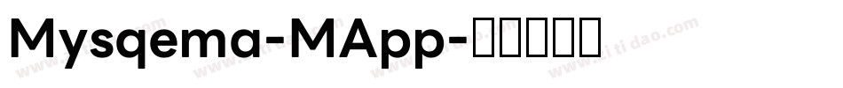 Mysqema-MApp字体转换