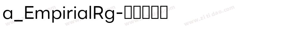a_EmpirialRg字体转换