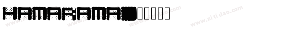 Hamarama字体转换