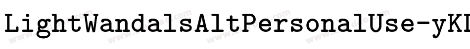 LightWandalsAltPersonalUse-yKLm字体转换 LightWandalsAltPersonalUse-yKLm字体转换