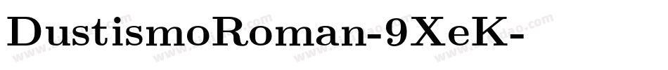 DustismoRoman-9XeK字体转换