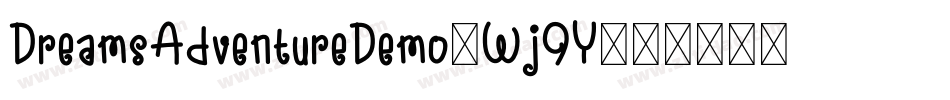 DreamsAdventureDemo-Wj9Y字体转换