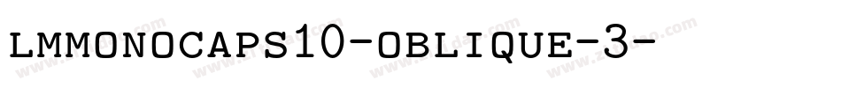 lmmonocaps10-oblique-3字体转换