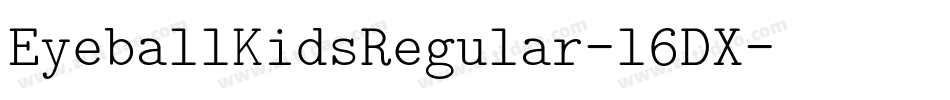 EyeballKidsRegular-l6DX字体转换