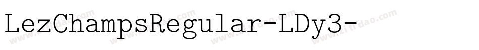 LezChampsRegular-LDy3字体转换
