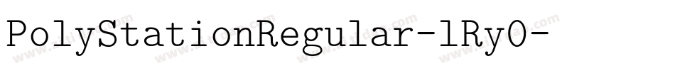 PolyStationRegular-lRy0字体转换
