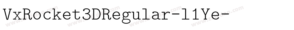 VxRocket3DRegular-l1Ye字体转换