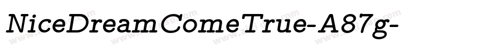 NiceDreamComeTrue-A87g字体转换
