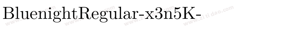 BluenightRegular-x3n5K字体转换