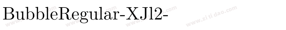 BubbleRegular-XJl2字体转换