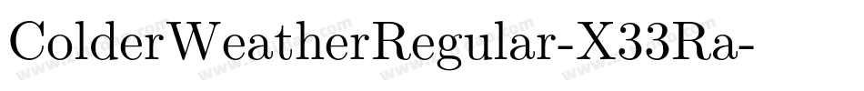 ColderWeatherRegular-X33Ra字体转换