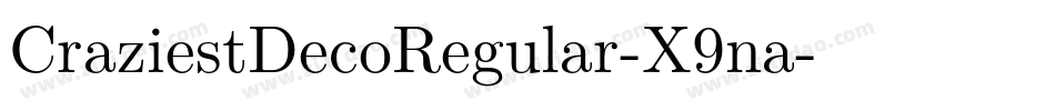 CraziestDecoRegular-X9na字体转换