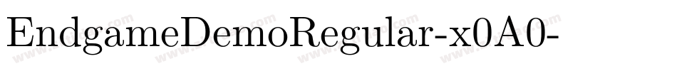 EndgameDemoRegular-x0A0字体转换