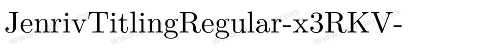 JenrivTitlingRegular-x3RKV字体转换
