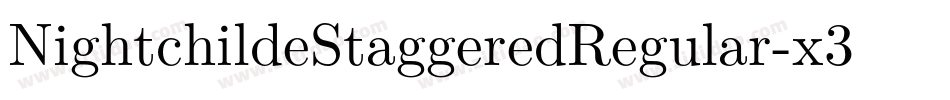 NightchildeStaggeredRegular-x38lm字体转换