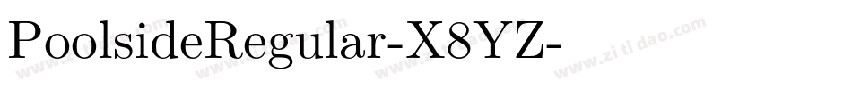 PoolsideRegular-X8YZ字体转换