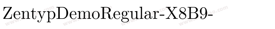 ZentypDemoRegular-X8B9字体转换 ZentypDemoRegular-X8B9字体转换