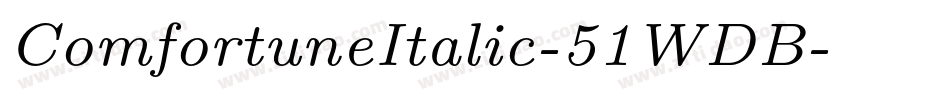 ComfortuneItalic-51WDB字体转换