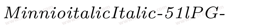 MinnioitalicItalic-51lPG字体转换