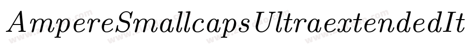 AmpereSmallcapsUltraextendedItalic-RlYv字体转换