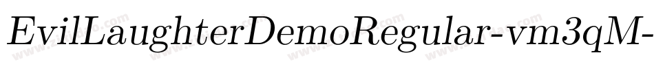 EvilLaughterDemoRegular-vm3qM字体转换