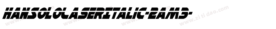 HanSoloLaserItalic-2am3字体转换