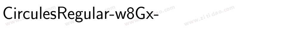 CirculesRegular-w8Gx字体转换