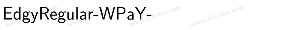 EdgyRegular-WPaY字体转换