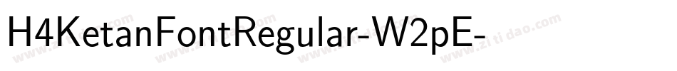 H4KetanFontRegular-W2pE字体转换