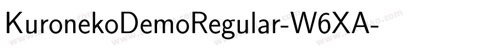 KuronekoDemoRegular-W6XA字体转换