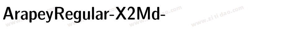 ArapeyRegular-X2Md字体转换